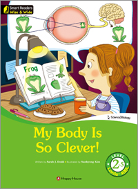 Smart Readers Wise & Wide 2-5. My Body Is So Clever!