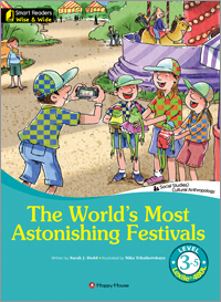 Smart Readers Wise & Wide 3-5. The World′s Most Astonishing Festivals