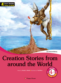 Smart Readers Wise & Wide 4-3. Creation Stories from around the World