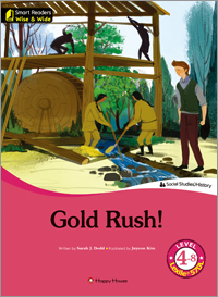 Smart Readers Wise & Wide 4-8. Gold Rush!