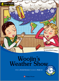 Smart Readers Wise & Wide 5-4. Woojin’s Weather Show